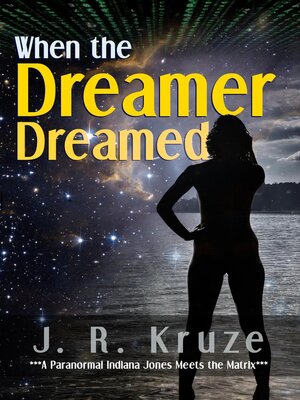 cover image of When the Dreamer Dreamed